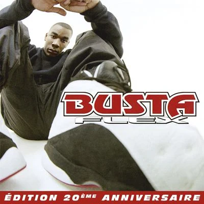 Busta Flex Busta Flex (Édition 20ème anniversaire)