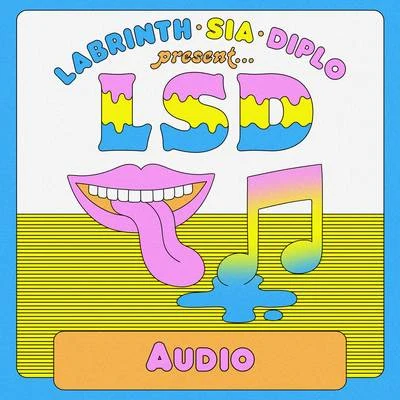 Diplo/LSD/Labrinth/Sia Audio