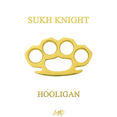 Sukh Knight Hooligan