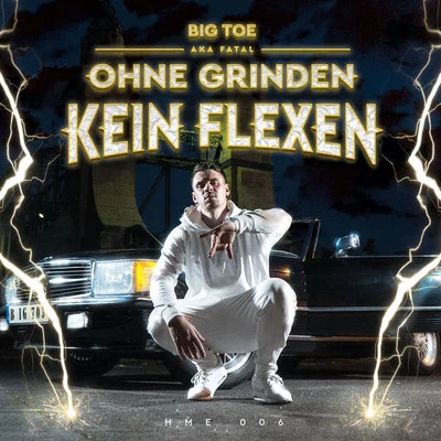 Big Toe Ohne Grinden kein Flexen