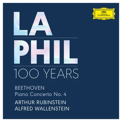 Alfred Wallenstein/Arthur Rubinstein/Los Angeles Philharmonic Beethoven: Piano Concerto No. 4 in G Major, Op. 58