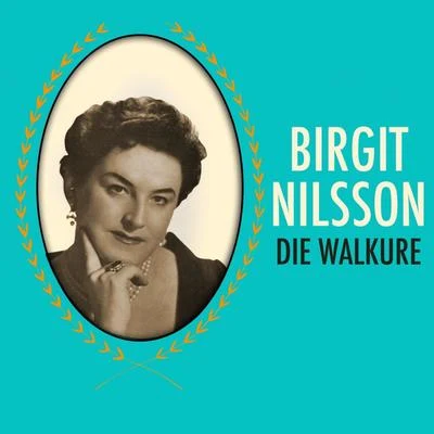 Hans Hotter/PHILHARMONIA ORCHESTRA/Leopold Ludwig/Birgit Nilsson Wagner: Die Walkure Act 3 Scene 3 - Die Fliegende, Act 2 - Deinen Leichten Sinn - Leb Wohl, du Kuhnes, Herrliches Kind!