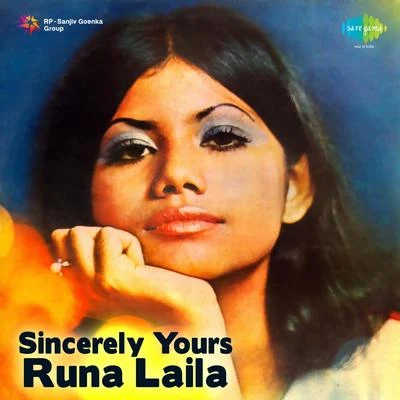 Runa Laila Sincerely Yours