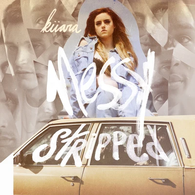 Kiiara Messy (Stripped)