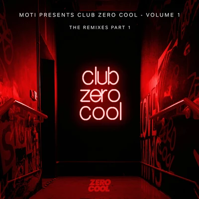 Moti Club Zero Cool Vol. 1 Remixed Part 1