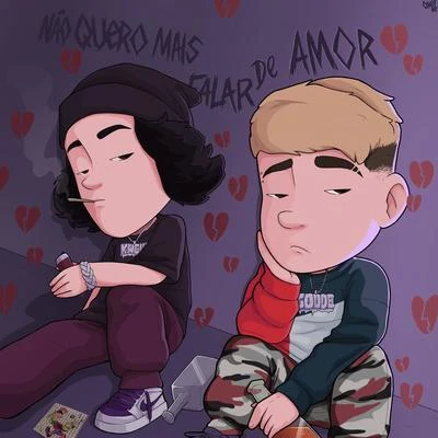 Kweller/Goude Não Quero Mais Falar de Amor