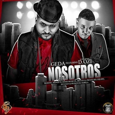 D. OZI/Geda Nosotros (feat. D. OzI)