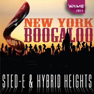 Sted-E & Hybrid Heights New York Boogaloo