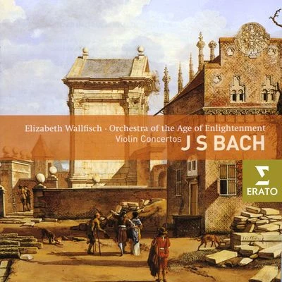 Orchestra Of The Age Of Enlightenment/Elizabeth Wallfisch Bach - Violin Concertos