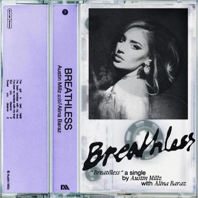 Alina Baraz/Austin Millz Breathless (with Alina Baraz)