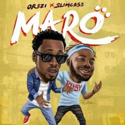 Orezi Maro (feat. Slimcase)