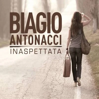 Biagio Antonacci Inaspettata