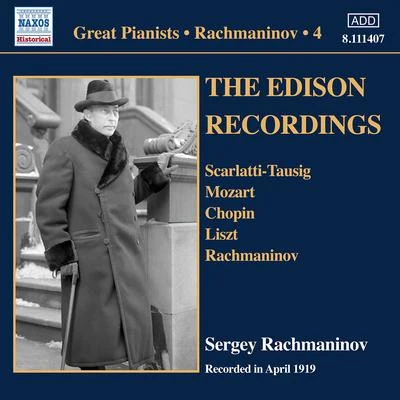 Sergei Rachmaninoff RACHMANINOV, Sergey: Piano Solo Recordings, Vol. 4 - The Thomas A. Edison Inc. Recordings (April 1919)