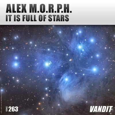 Alex M.O.R.P.H. It Is Full of Stars