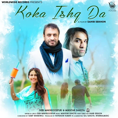 Debi Makhsoospuri/Mukhtar Sahota Koka Ishq Da