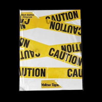 King Los/Mark Battles/Forever M.C. Yellow Tape