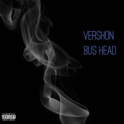 Vershon Bus Head