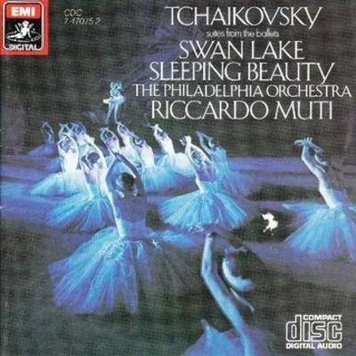 Philadelphia Orchestra/Riccardo Muti Swan Lake & Sleeping Beauty Suites