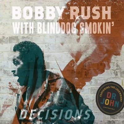 Bobby Rush Decisions