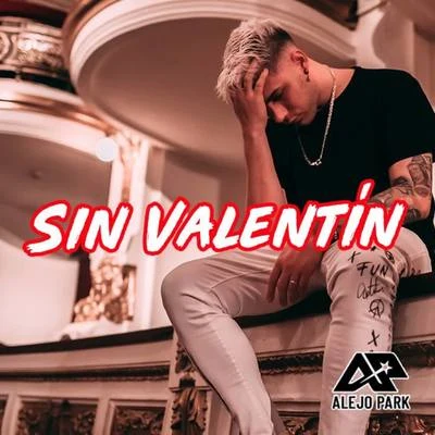 Alejo Park Sin Valentín