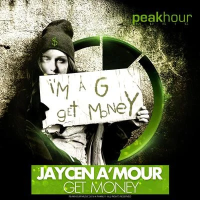 Jaycen A&#x27;mour Get Money