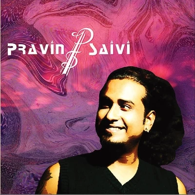 Pravin Saivi Pravin Saivi