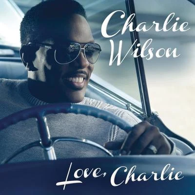 Charlie Wilson Love, Charlie