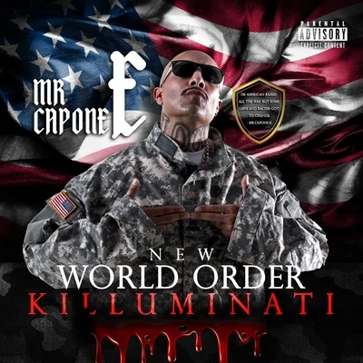 Mr. Capone-E New World Order (Killuminati)