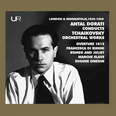 Minnesota Orchestra/Antal Doráti/The London Symphony Orchestra Dorati Conducts Tchaikovsky: Orchestral Works