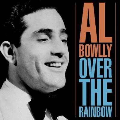 Al Bowlly Over The Rainbow