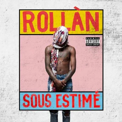 ROLLÀN Sous Estimé