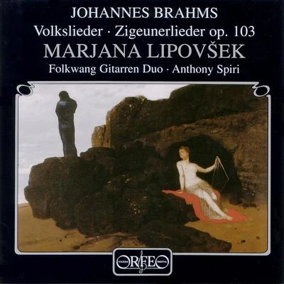 Marjana Lipovšek BRAHMS, J.: Volkslieder (Lipovšek, Spiri, Folkwang Gitarren Duo)