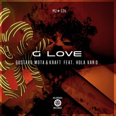 Kraft/Gustavo Mota G-Love EP