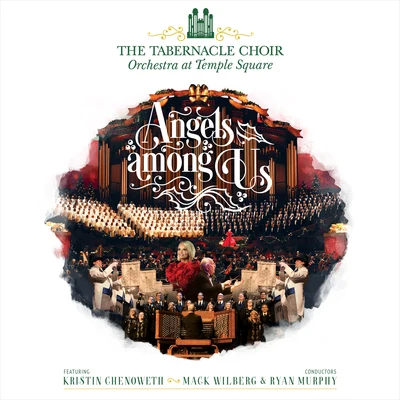 Orchestra at Temple Square/The Tabernacle Choir at Temple Square Angels Among Us