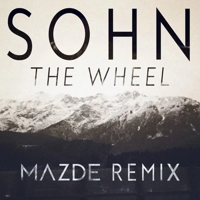 Mazde The Wheel (Mazde Remix)