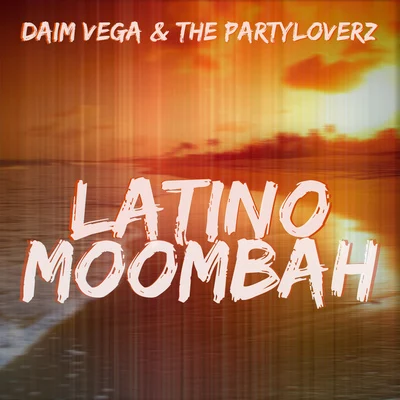 Daim Vega Latino Moombah