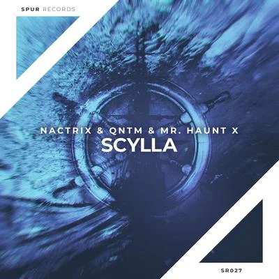 QNTM/MR.HAUNT X/Nactrix Scylla