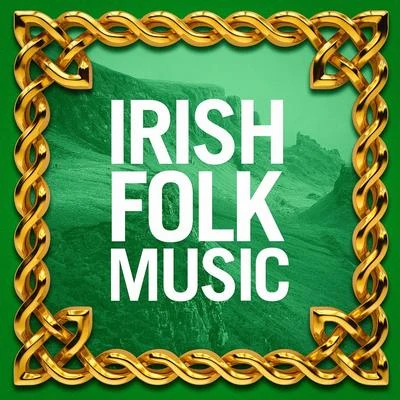 The Celtic Angels/Celtic Music for Relaxation/The Irish Folk Irish Folk Music