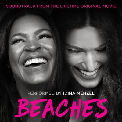 Idina Menzel Beaches (Soundtrack from the Lifetime Original Movie)