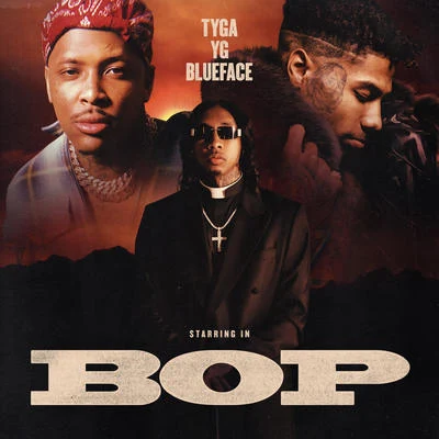 Blueface/Tyga/YG Bop