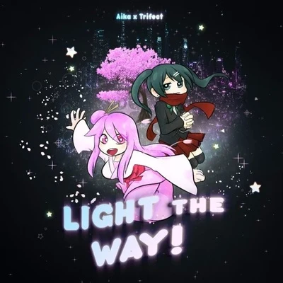 AIKA Light The Way!