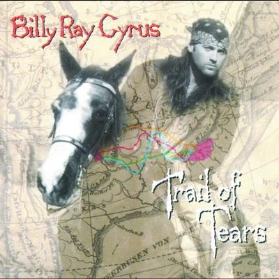 Billy Ray Cyrus Trail Of Tears