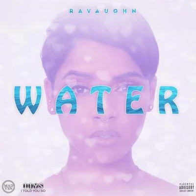 Ravaughn/Lil Rod Water