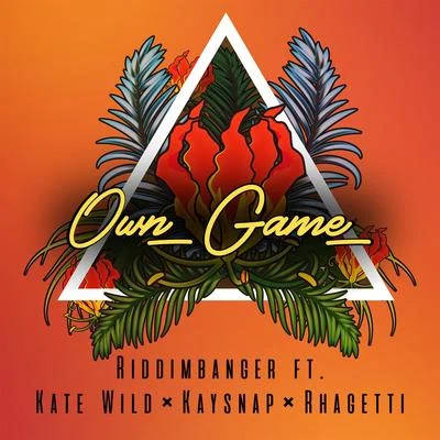 Kaysnap/Kate Wild/Riddimbanger/Rhagetti Own Game