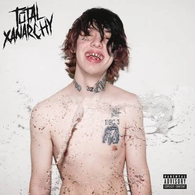 Lil Xan TOTAL XANARCHY