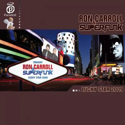 Superfunk/Ron Carroll Lucky Star 2009