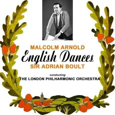 THE LONDON PHILHARMONIC ORCHESTRA/Sir Adrian Boult English Dances