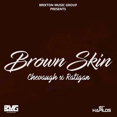 Chevaughn Brown Skin