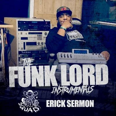 Erick Sermon The Funk Lord Instrumentals