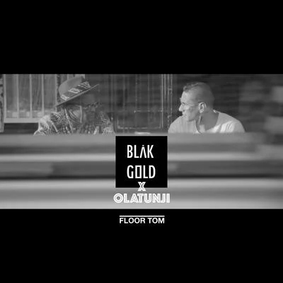 BLAKGOLD/Olatunji Floor Tom